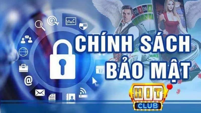 Chính sách bảo vệ người chơi của Hitclub đảm bảo an toàn tuyệt đối