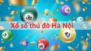 Xổ số Hà Nội một phần không thể thiếu trong cuộc sống hàng ngày của nhiều người dân Việt Nam